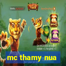 mc thamy nua